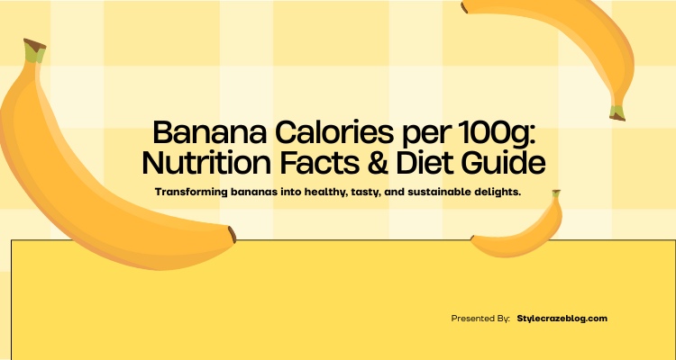 Banana calories per 100g
