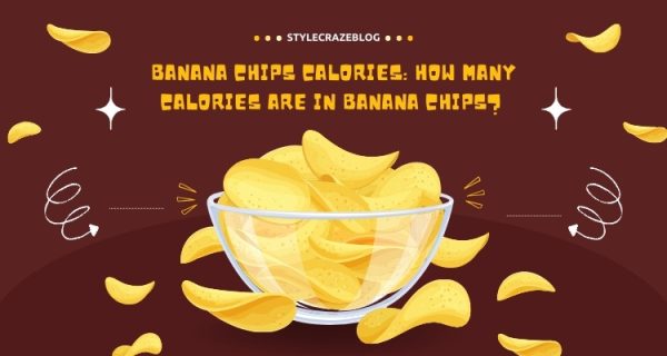 Banana Chips Calories: How Many Calories Are in Banana Chips?