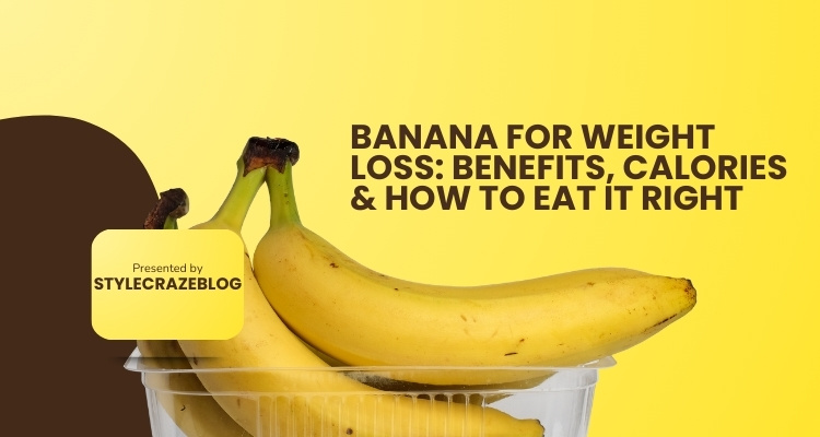 Banana for weight loss