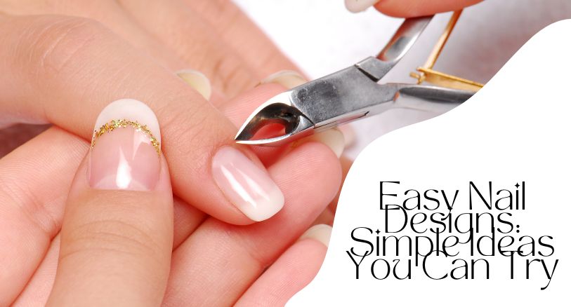 Easy Nail Designs