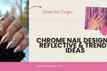 Chrome Nail Designs