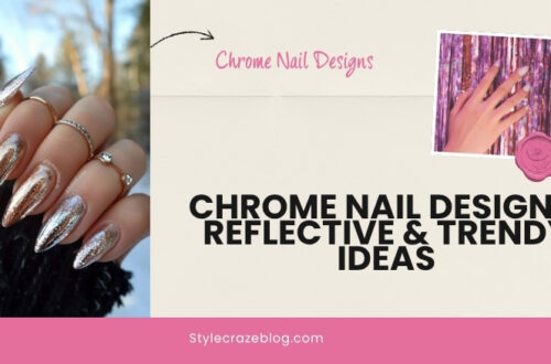 Chrome Nail Designs